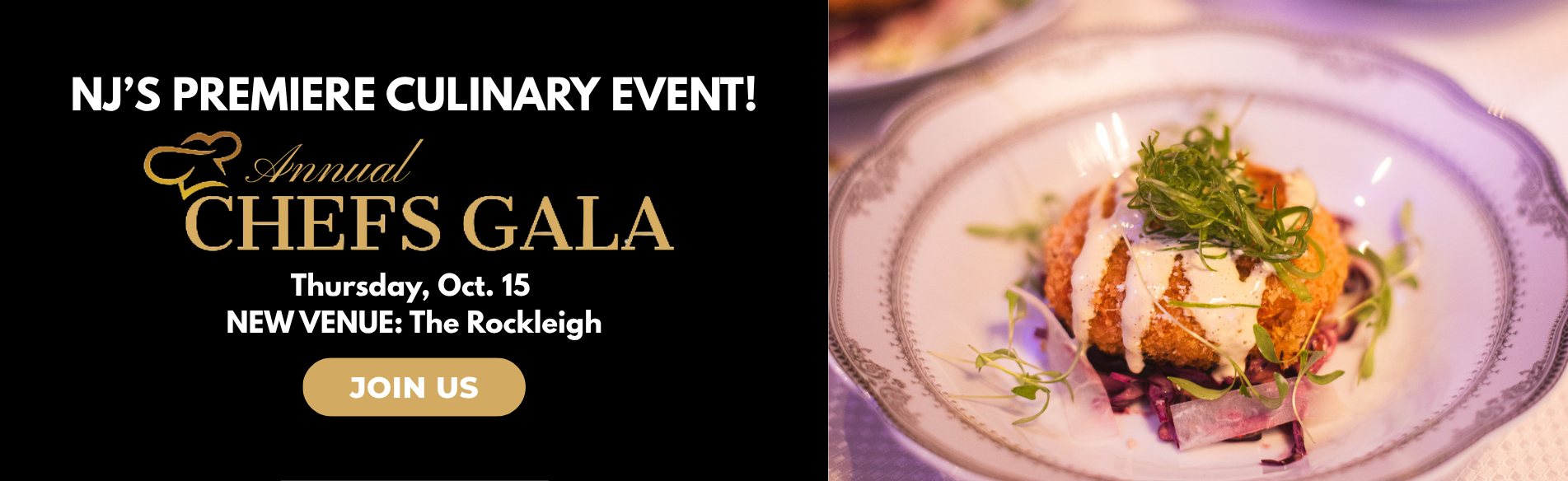 Promotional banner for NJ's Premiere Culinary Event: Annual Chefs Gala on Thursday, Oct. 15 at a new venue, The Rockleigh, with a "JOIN US" button alongside a plated, garnished gourmet dish.